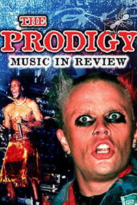 The Prodigy: Music in Review (2007)