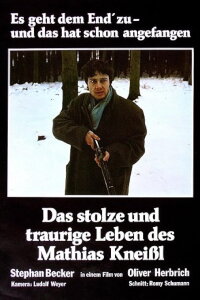 The Proud and Sad Life of Mathias Kneißl (1980)