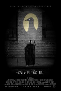 The Raven of Baltimore City (2025)
