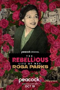 The Rebellious Life of Mrs. Rosa Parks (2022)