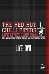 The Red Hot Chilli Pipers - Live At The Lake (2014)