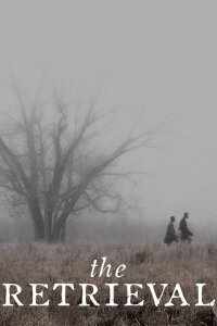 The Retrieval (2013)