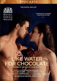 The Royal Ballet: Like Water for Chocolate (2022/2023) (2023)