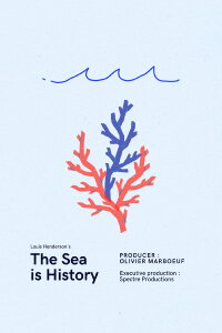 The Sea is History (2016)