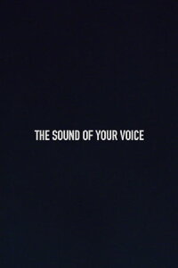 The Sound of Your Voice (2018)