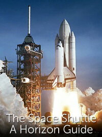 The Space Shuttle: A Horizon Guide (2011)