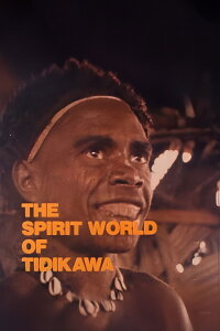 The Spirit World of Tidikawa (1972)