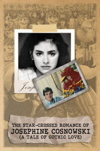 The Star-Crossed Romance of Josephine Cosnowski (1985)