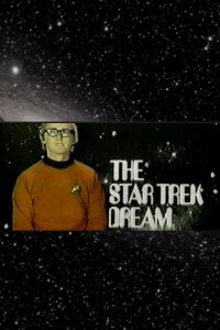 The Star Trek Dream (1975)