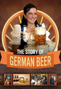 The Story of German Beer (2016)