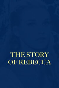 The Story of Rebecca (1964)