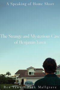 The Strange and Mysterious Case of Benjamin Yawn (2024)