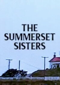 The Summerset Sisters (1980)