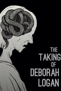 The Taking of Deborah Logan (2014)