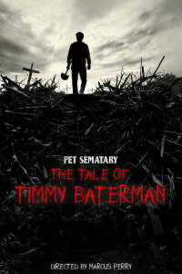 The Tale of Timmy Baterman (2018)