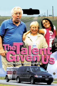 The Talent Given Us (2004)