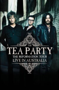 The Tea Party: The Reformation Tour - Live from Australia (2012)