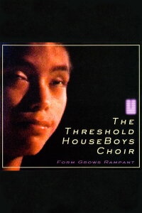 The Threshold HouseBoys Choir ‎– Form Grows Rampant (2007)
