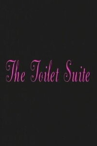 The Toilet Suite (2000)