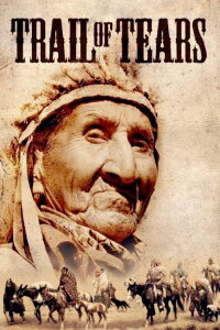 The Trail Of Tears: Cherokee Legacy (2006)