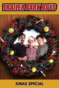 The Trailer Park Boys Xmas Special (2004)