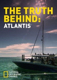 The Truth Behind: Atlantis (2011)