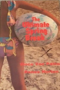 The Ultimate Spring Break (1989)