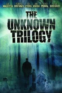 The Unknown Trilogy (2008)