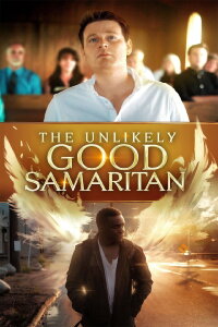 The Unlikely Good Samaritan (2019)
