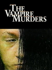 The Vampire Murders (1999)