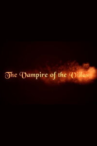 The Vampire of the Villas (2012)