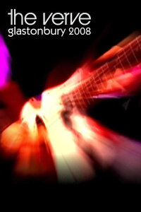 The Verve: Glastonbury 2008 (2008)