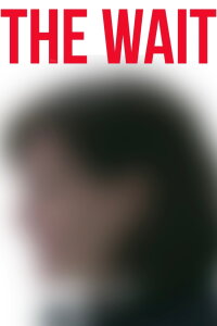 The Wait (2018)