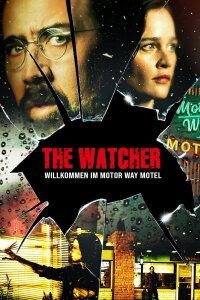 The Watcher – Willkommen im Motor Way Motel (2018)