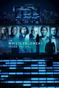 The Whistleblowers: Inside the UN (2022)