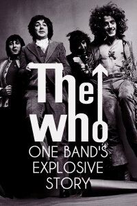 The Who – Die explosive Geschichte einer Band (2022)