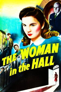 The Woman in the Hall (1947)