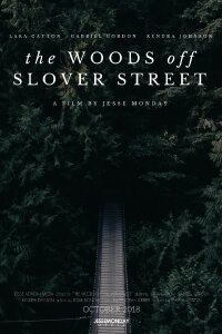 The Woods Off Slover Street (2019)