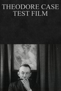 Theodore Case Test Film (1925)