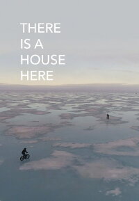 There Is a House Here (2017)