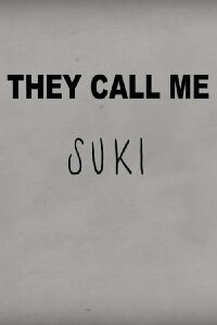 They Call Me Suki (2023)