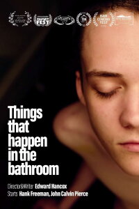 Things That Happen in the Bathroom (2019)