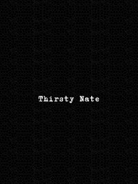 Thirsty Nate (2022)