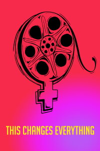 This Changes Everything - Frauen an die Macht (2019)