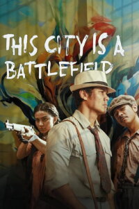 This City Is a Battlefield (2025)