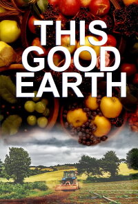 This Good Earth (2022)