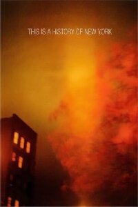 This Is a History of New York (1987)