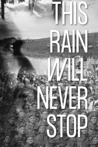 This Rain Will Never Stop (2022)