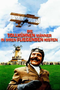 Those Magnificent Men in Their Flying Machines or How I Flew from London to Paris in 25 Hours 11 Minutes (1965)