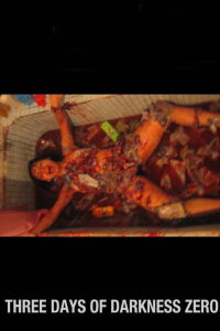 Three Days Of Darkness Zero (2005)